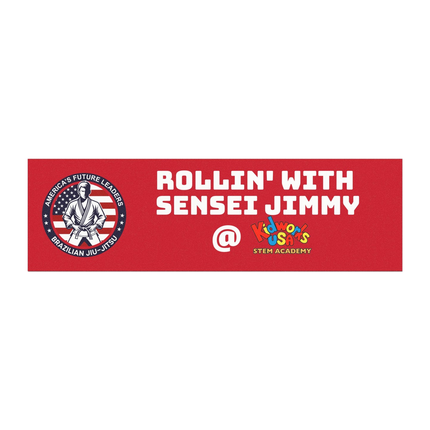 America's Future Leaders BJJ x Kidworks USA Rollin' With Sensei Jimmy Car Magnet 10" x 3"